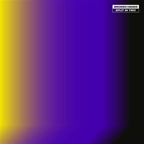 Cover for Broken Hands · Split In Two (CD) (2020)