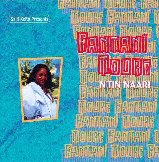 Cover for Fantani Toure · N'tin Naari (CD) (1997)