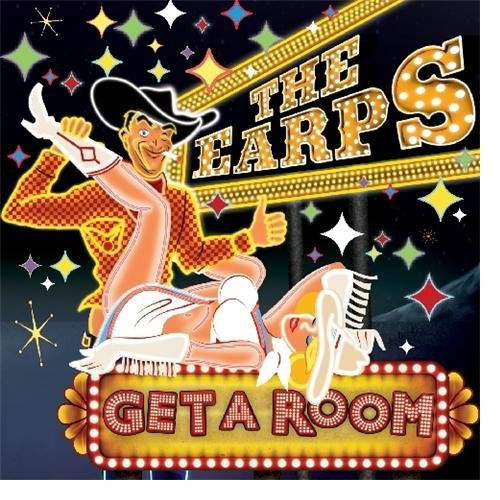 Get A Room - Earps - Music - BIG BENDER - 0742187580028 - June 15, 2010