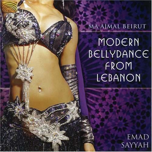 Ma Ajmal Beirut: Modern Bellydance from Lebanon - Emad Sayyah - Musiikki - Arc Music - 0743037213028 - tiistai 18. maaliskuuta 2008