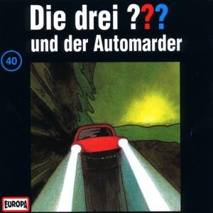 Cover for Die Drei ??? · 040/und Der Automarder (CD) (2001)