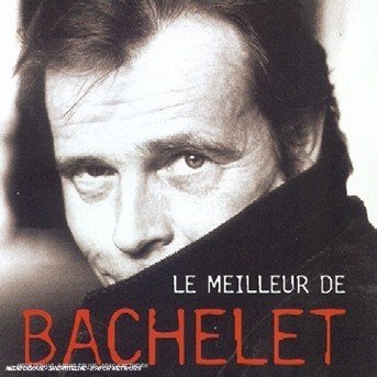 Cover for Pierre Bachelet · Le Meilleur De (CD) (2003)