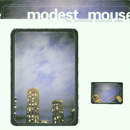 Lonesome Crowded West - Modest Mouse - Music - MATADOR - 0744861033028 - November 23, 1998