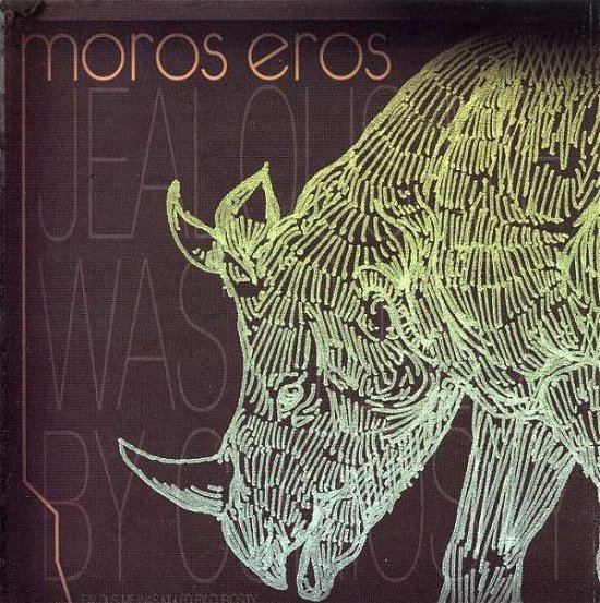 Moros Eros · Jealous Me Was Killed by Curiosity (CD) (2007)