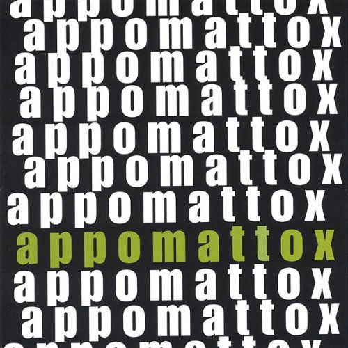 Appomattox - Appomattox - Musik - CD Baby - 0747728946028 - 14. februar 2006