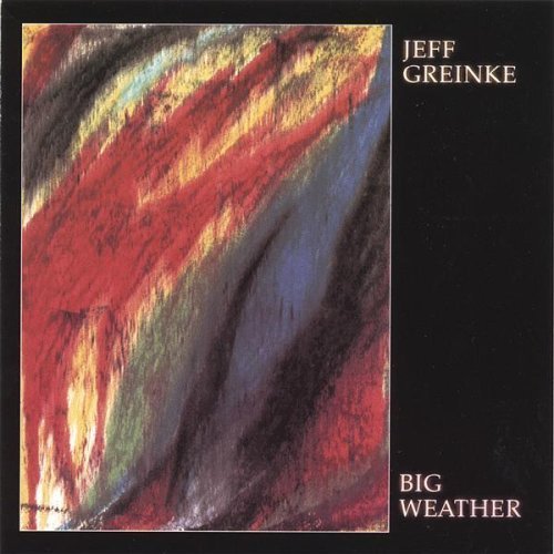 Big Weather - Jeff Greinke - Muziek - CDB - 0749262202028 - 9 mei 2006