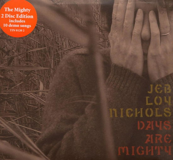 Days Are Mighty - Jeb Loy Nichols - Música - TUITION - 0750447012028 - 26 de abril de 2007