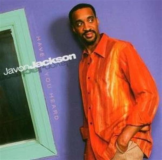 Cover for Javon Jackson · Have You Heard (CD) (2005)