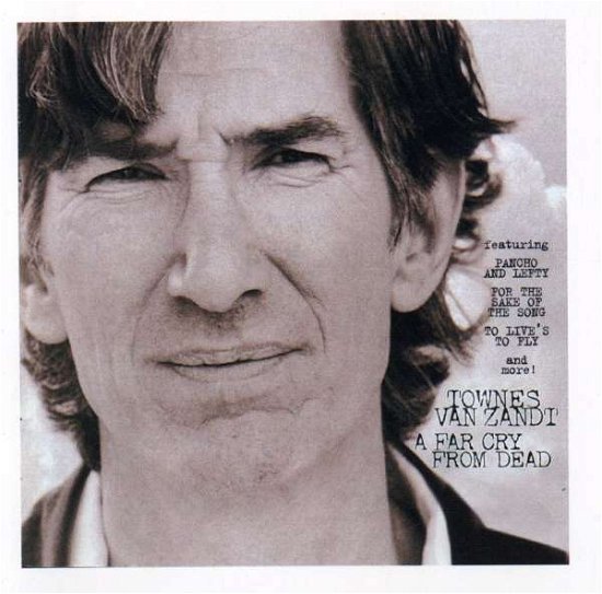 Cover for Townes Van Zandt · Far Cry from Dead (CD) (2004)