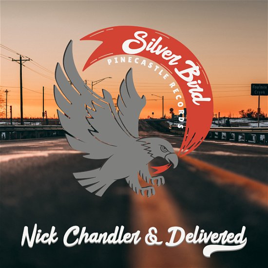 Cover for Chandler,nick &amp; Delivered · Silver Bird (CD) (2022)
