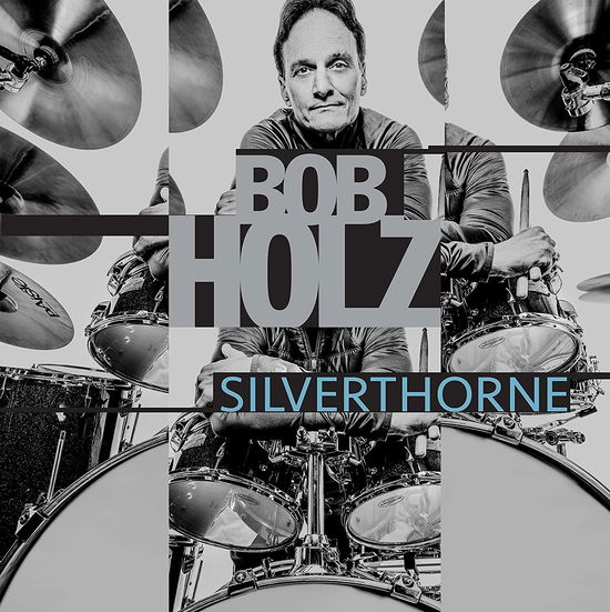 Cover for Bob Holz · Silverthorne (CD) (2019)