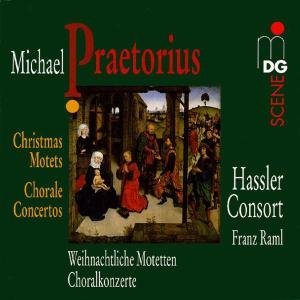 Christmas Motets & Chorale Concertos - Praetorius / Raml / Hassler Consort - Musik - MDG - 0760623066028 - 19. november 1996
