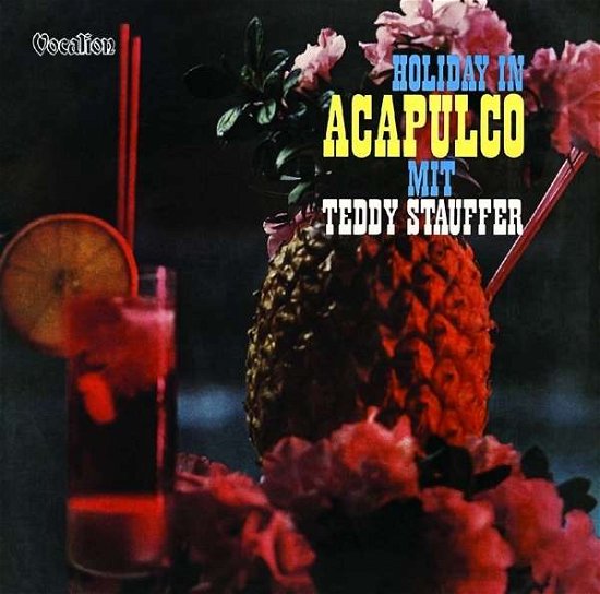 Cover for Teddy Stauffer · Holiday In Acapulco (CD) (2015)