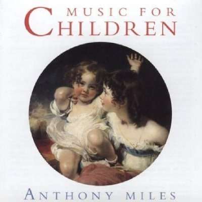 Cover for Anthony Miles · Music for Children (CD) (1996)