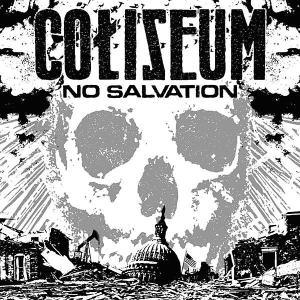 Coliseum · No Salvation (CD) (2007)