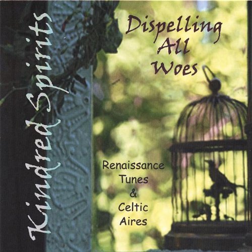 Cover for Kindred Spirits · Dispelling All Woes (CD) (2003)