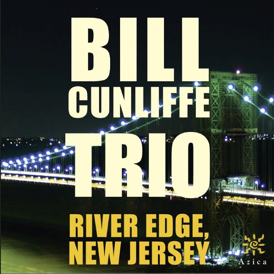 Bill Trio Cunliffe · River Edge New Jersey (CD) (2013)