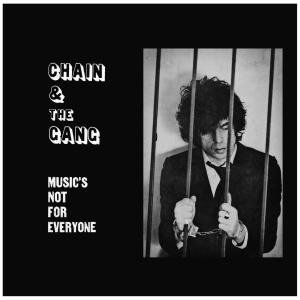 Cover for Chain the Gang · Musics Not For Everyone (CD) (2011)