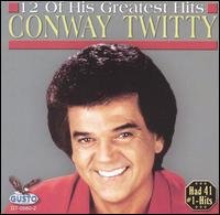 Cover for Conway Twitty · 12 of His Greatest Hits (CD) (2004)