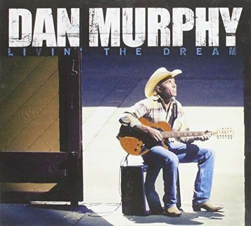 Livin the Dream - Dan Murphy - Musik - Ais - 0794504472028 - 28. februar 2012