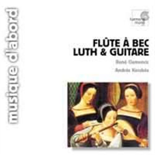 Flute a Bec, Luth et Guitare - Rene Clemencic - Música - HARMONIA MUNDI - 0794881601028 - 10 de julio de 2000