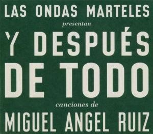 Cover for Ondas Marteles · Y Despues De Todo (CD) (2004)