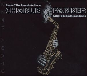 Best of Complete Savoy & Dial Studio Recordings - Charlie Parker - Musiikki - JAZZ - 0795041712028 - tiistai 2. heinäkuuta 2002