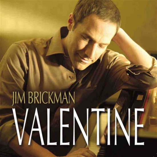 Jim Brickman-valentine - Jim Brickman - Musikk - SAVOY - 0795041767028 - 8. januar 2008