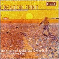 Cover for Gray / Naylor / Mathias / Choir Guildford Cathedr · Creator Spirit: 20th Century Choral Anthology (CD) (1995)