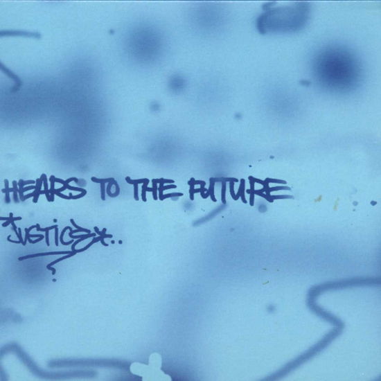 Hears to the Future - Justice - Music -  - 0795984107028 - 