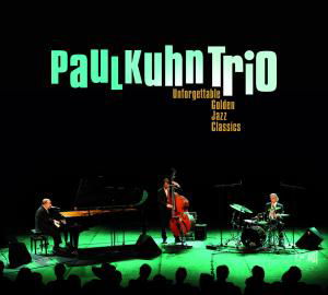 Unforgettable Golden Jazz - Paul -Trio- Kuhn - Música - IN & OUT - 0798747705028 - 20 de novembro de 2009