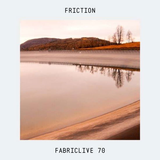 Cover for Fabriclive 70: Friction (CD) (2013)