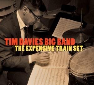 Cover for Tim Big Band Davies · Expensive Train Set (CD) [Digipak] (2016)