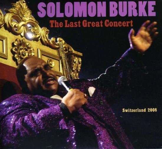 Cover for Solomon Burke · Last Great Convcert (CD) (2015)