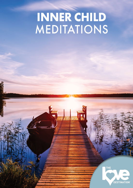 The Love Destination Courses: Inner Child Meditations - Feature Film - Filmes - DREAMSCAPE - 0810157460028 - 27 de setembro de 2024