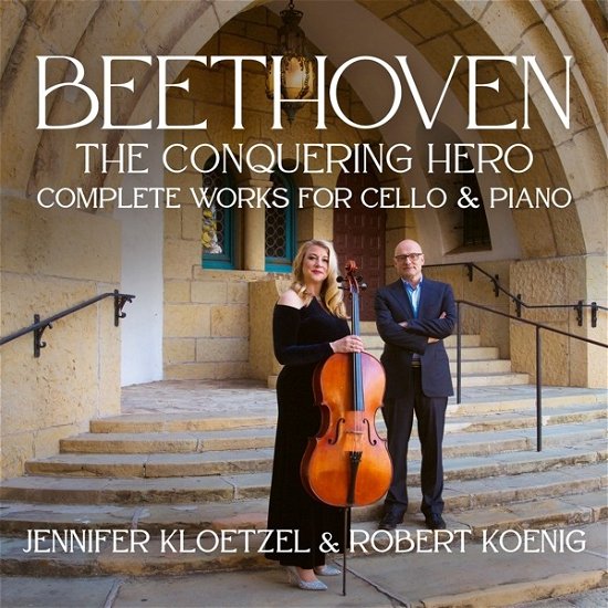 Cover for Kloetzel, Jennifer &amp; Robert Koenig · Beethoven the Conquering Hero (CD) (2022)