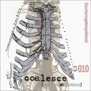 Functioning on Impatience - Coalesce - Musik - Second Nature Recordings - 0822575001028 - 16. April 2002