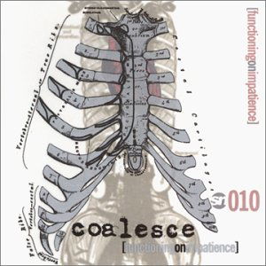 Functioning on Impatience - Coalesce - Musikk - Second Nature Recordings - 0822575001028 - 16. april 2002