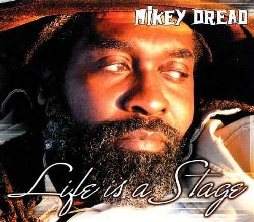 Life Is a Stage - Mikey Dread - Musik - Dread at the Controls - 0823665202028 - 