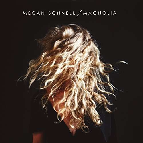 Cover for Megan Bonnell · Magnolia (CD) (2016)