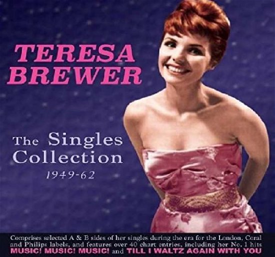 Cover for Teresa Brewer · The Singles Collection 1949-62 (CD) (2017)