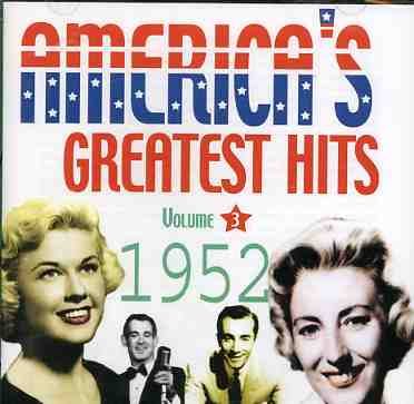 Americas Greatest Hits Volume 3 1952 - V/A - Music - ACROBAT - 0824046518028 - June 6, 2011