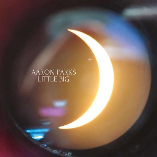 Cover for Aaron Parks · Little Big (CD) (2018)