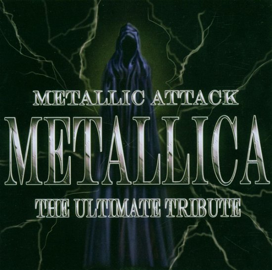 Cover for Metallic Attack: Metallica Ultimate Tribute / Var · Metallic Attack: the Ultimate Tribut E Album (CD) [Tribute edition] (2016)
