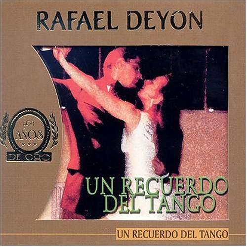 Cover for Rafael Deyon · Un Recuerdo Del Tango (CD) (2005)