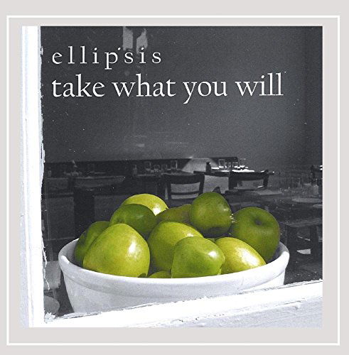 Cover for Ellipsis · Take What You Will (CD) (2004)