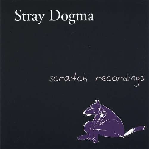 Scratch Recordings - Stray Dogma - Musik - 12 Records - 0825346798028 - 28. december 2004