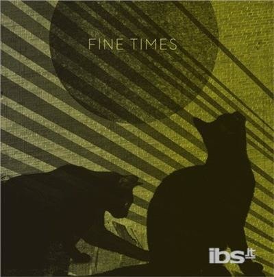 Cover for Fine Times (CD) [Digipak] (2012)