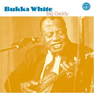 Big Daddy - Bukka White - Musiikki - SONY MUSIC ENTERTAINMENT - 0826663401028 - tiistai 9. maaliskuuta 2004