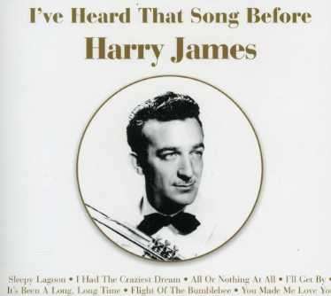 I've Heard That Song Before - Harry James - Musiikki - JAZZ / BIG BAND - 0827139352028 - torstai 9. syyskuuta 1999